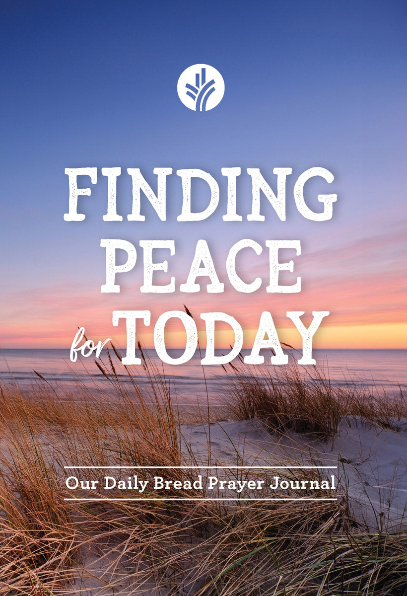 Finding Peace for Today: Our Daily Bread Prayer Journal