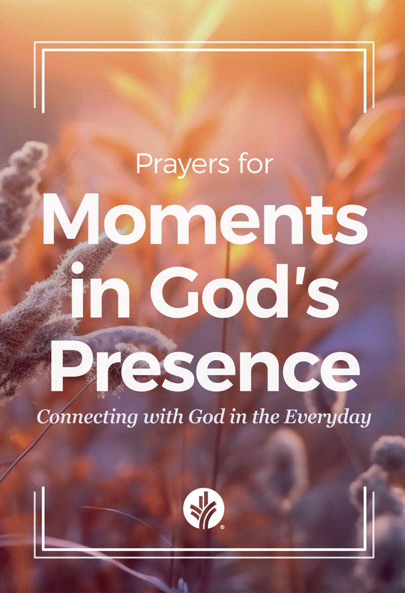 Prayers for Moments in God's Presence