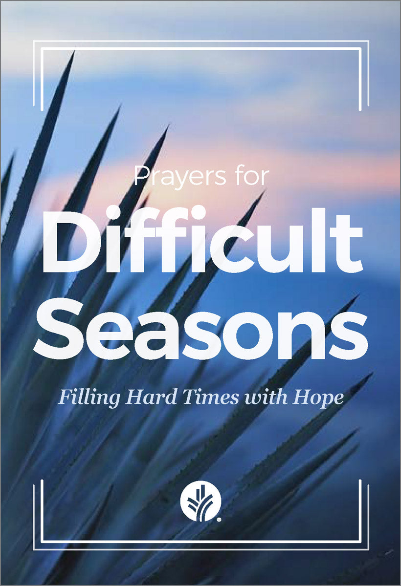 Prayers for Difficult Seasons