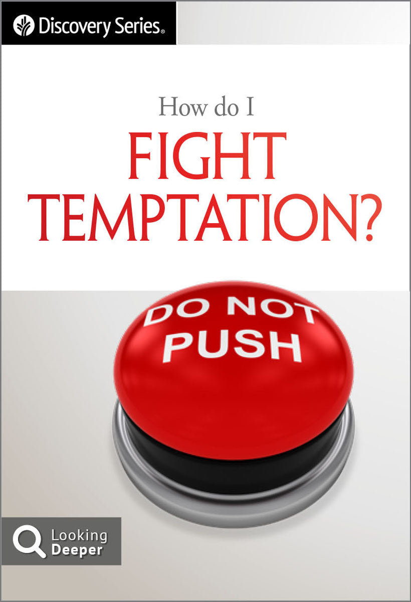 How do I fight temptation?
