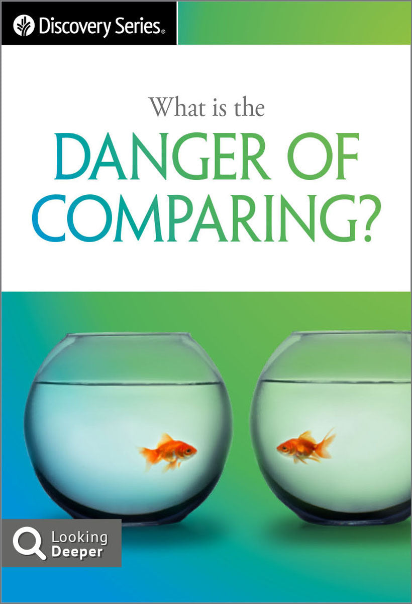 What is the danger of comparing?