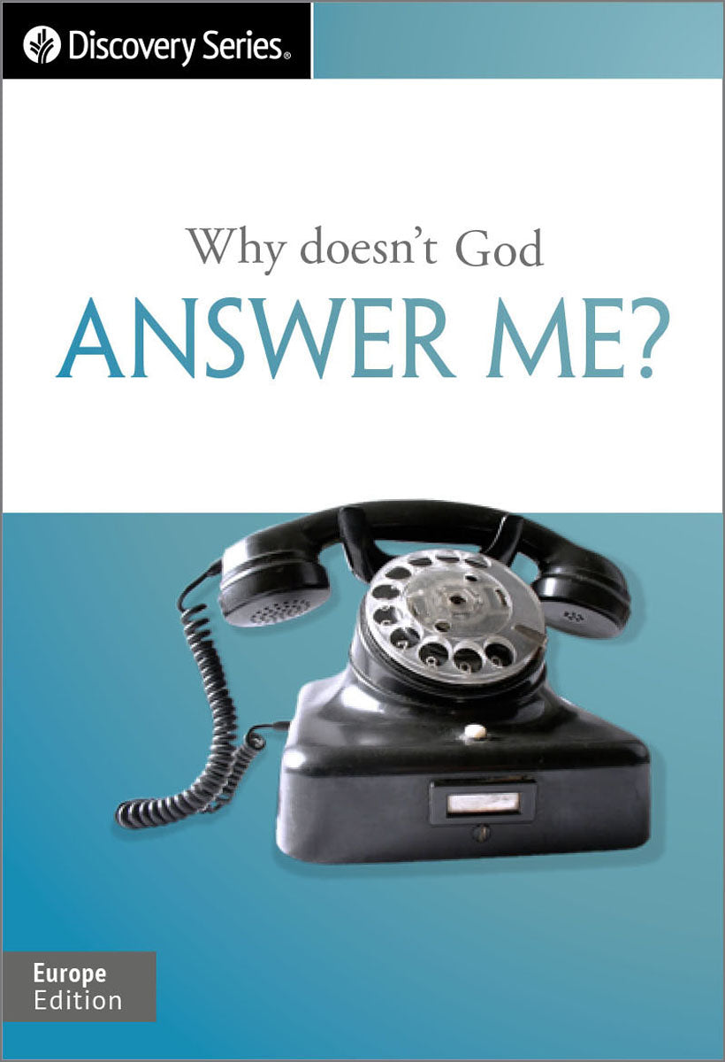 Why doesn’t God answer me?