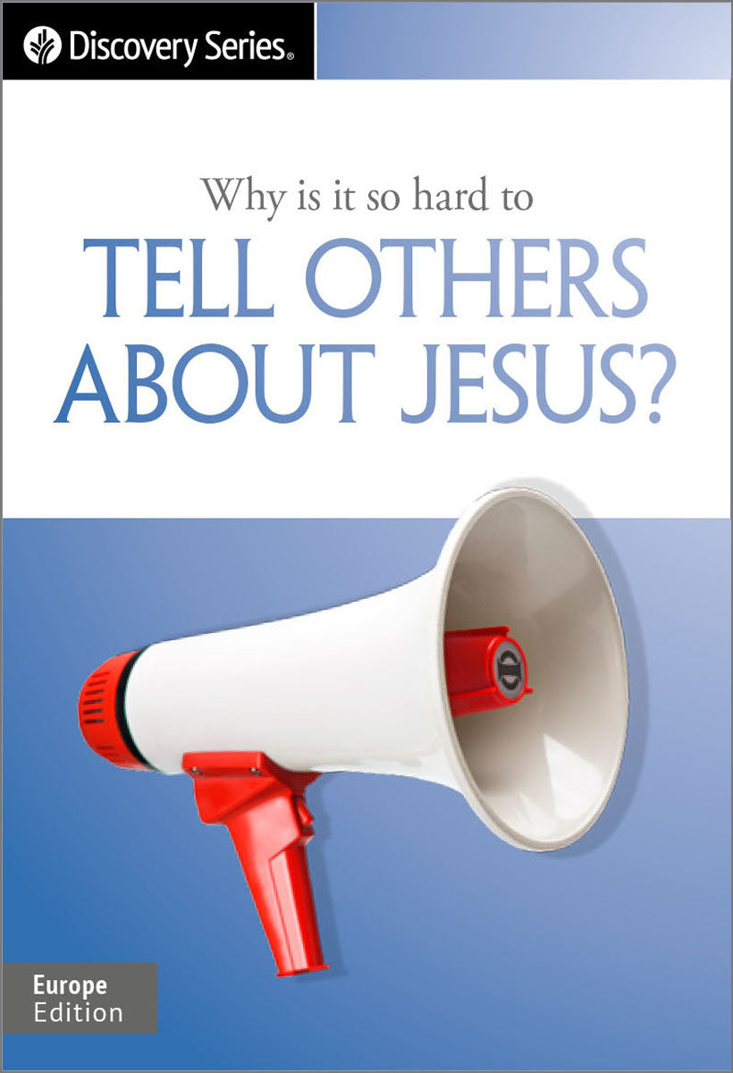 Why is it so hard to tell others about Jesus?