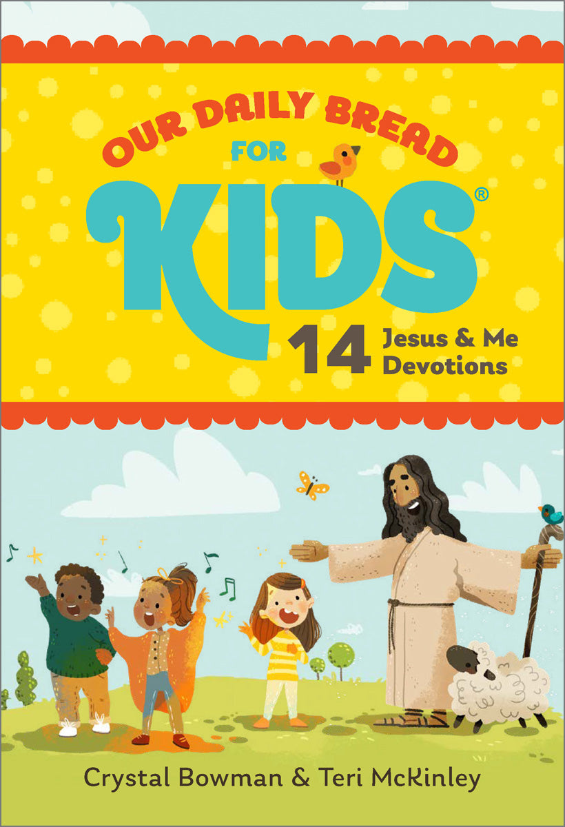Our Daily Bread for Kids: 14 Jesus & Me Devotions
