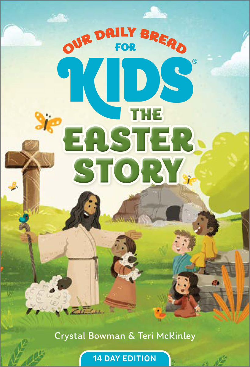 Our Daily Bread for Kids: The Easter Story