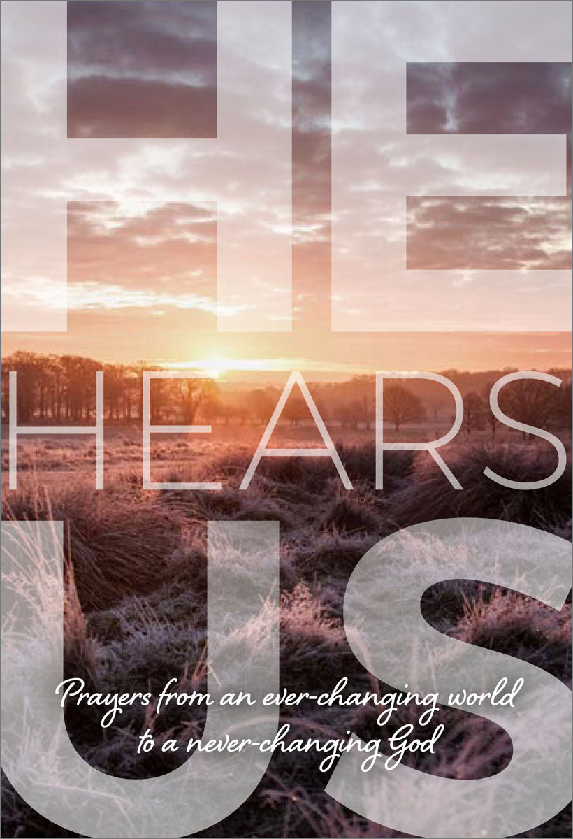 He Hears Us