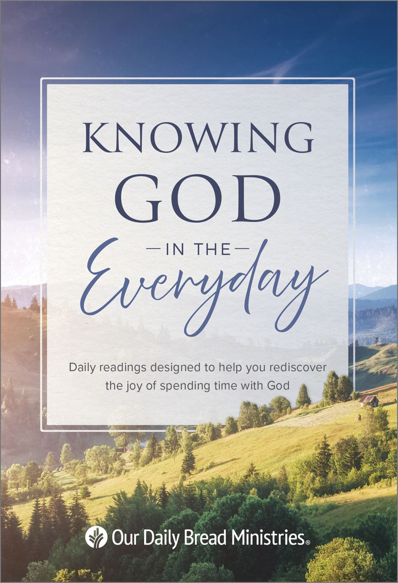 Knowing God in the Everyday (2026 version)