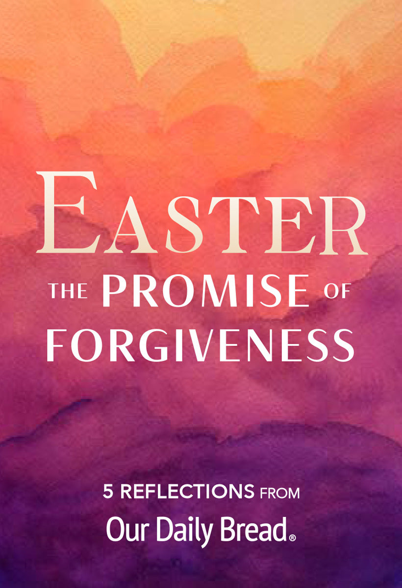 Easter: The Promise of Forgiveness