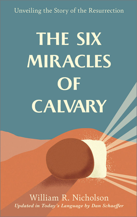 The Six Miracles of Calvary