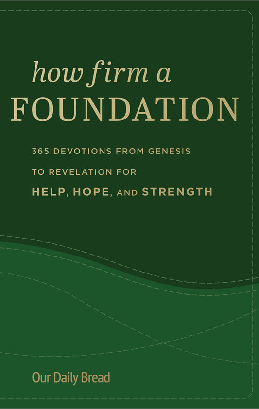 How Firm a Foundation