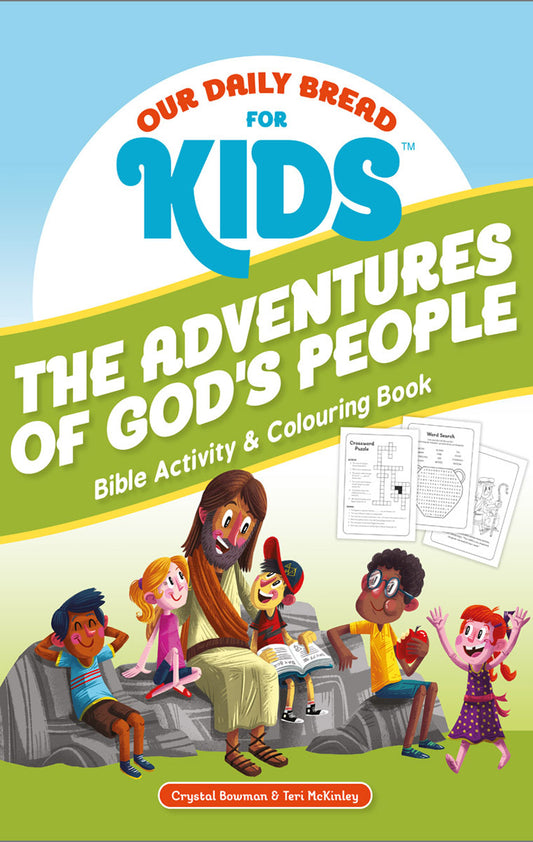 Our Daily Bread for Kids: The Adventures of God's People