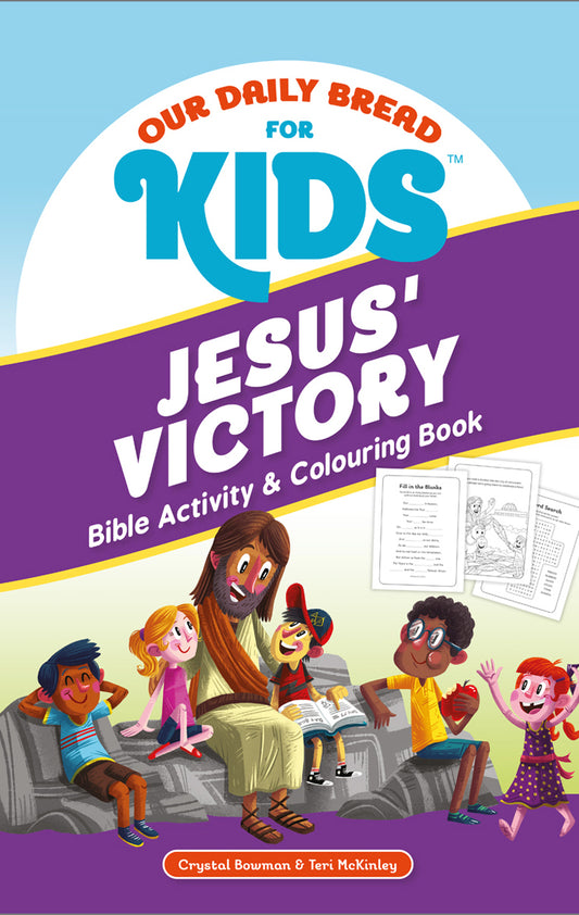 Our Daily Bread for Kids: Jesus' Victory