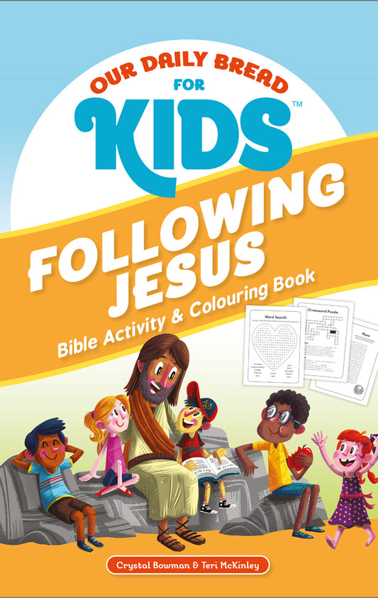 Our Daily Bread for Kids: Following Jesus
