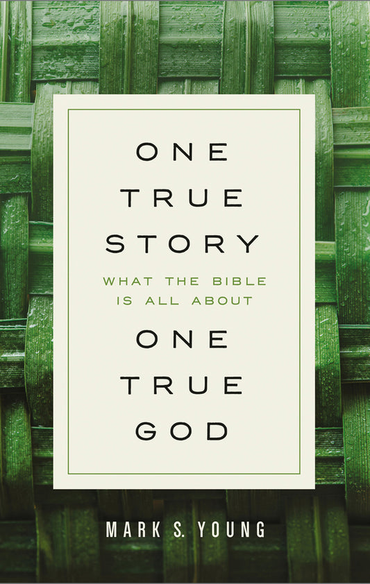 One True Story, One True God