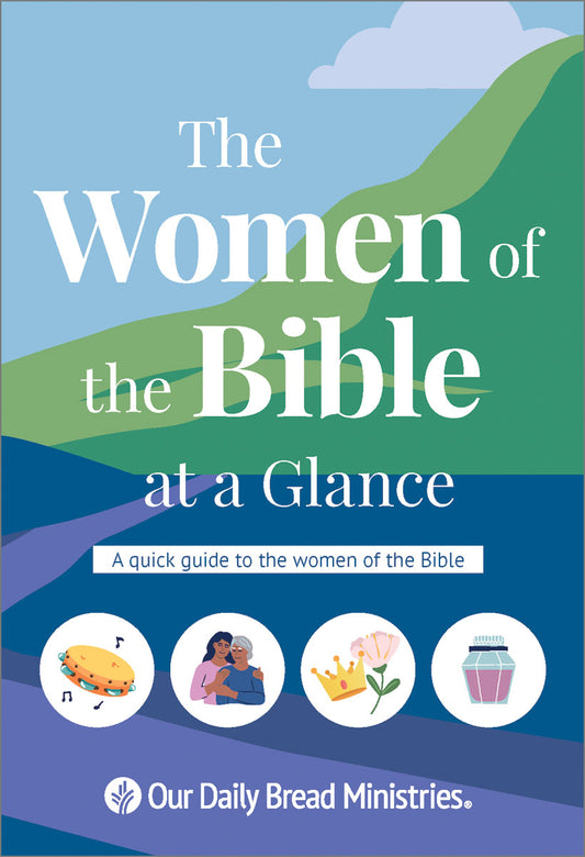 The Women of the Bible at a Glance (2025 edition)