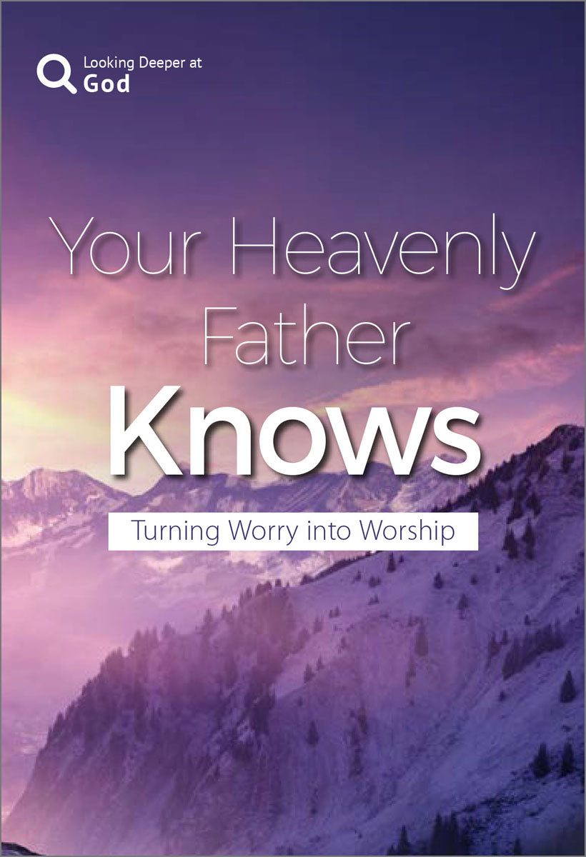 Your Heavenly Father Knows