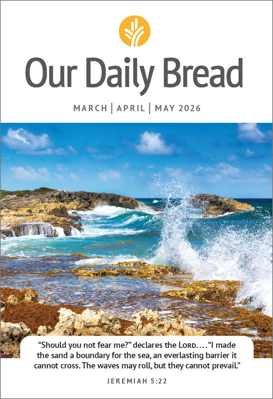 Our Daily Bread Devotional - March, April, May 2026