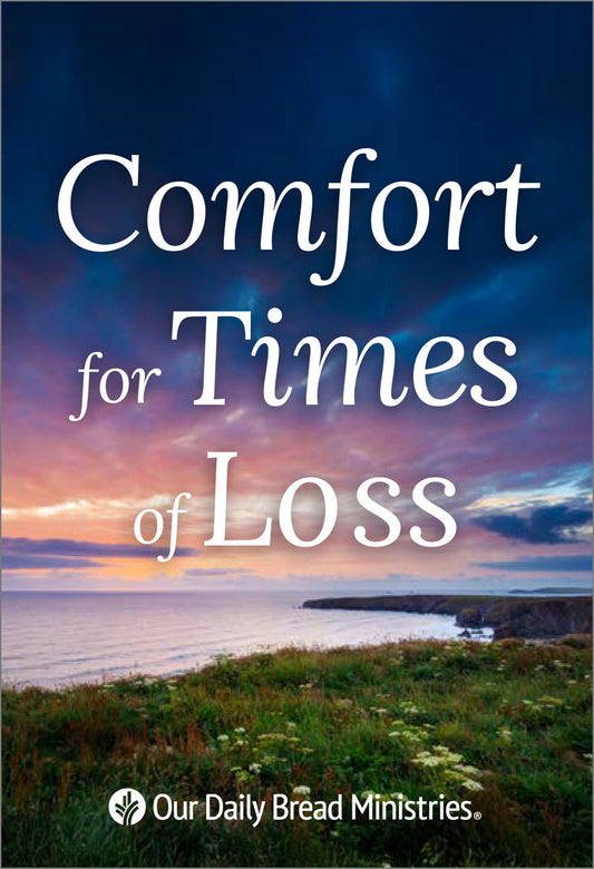 Comfort for Times of Loss (2026 edition)