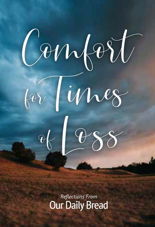 Comfort for Times of Loss