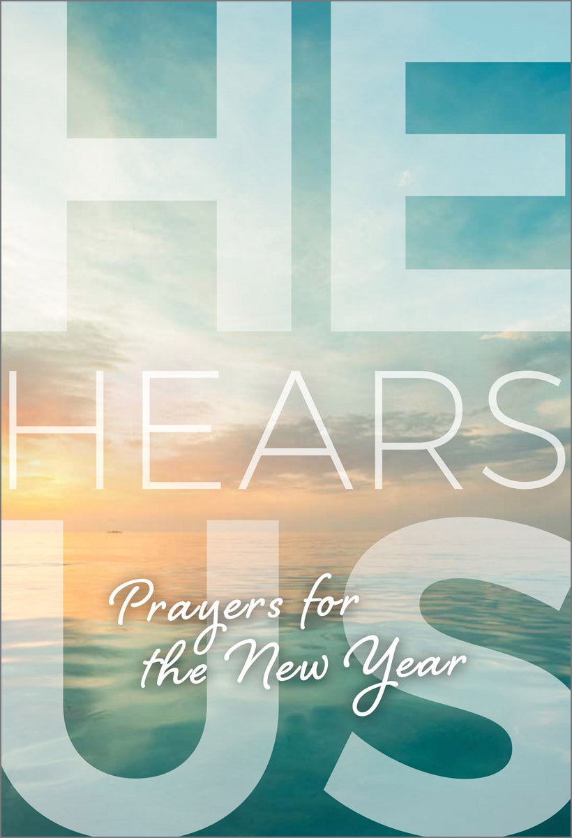He Hears Us: Prayers for the New Year