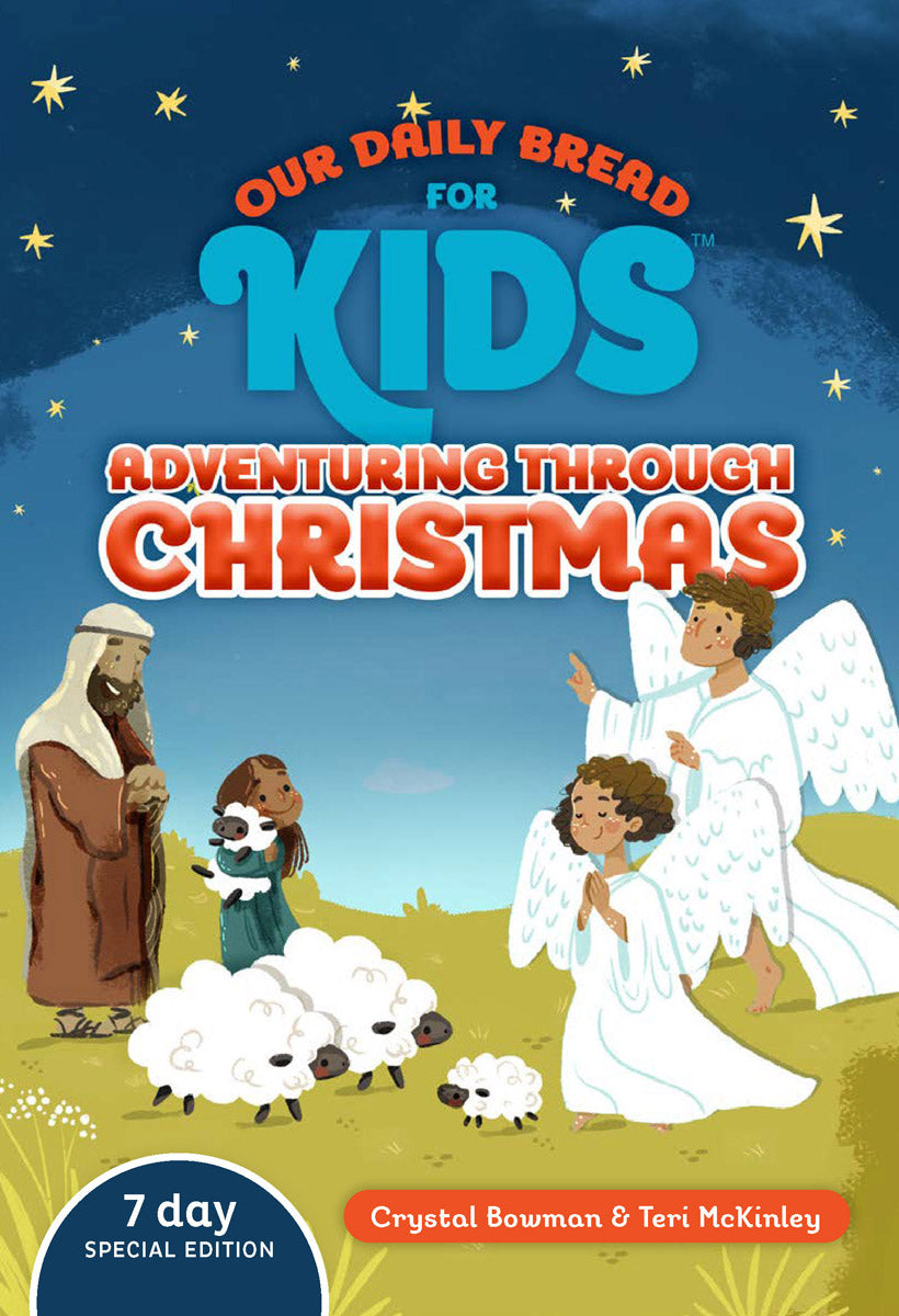 Our Daily Bread for Kids: Adventuring Through Christmas