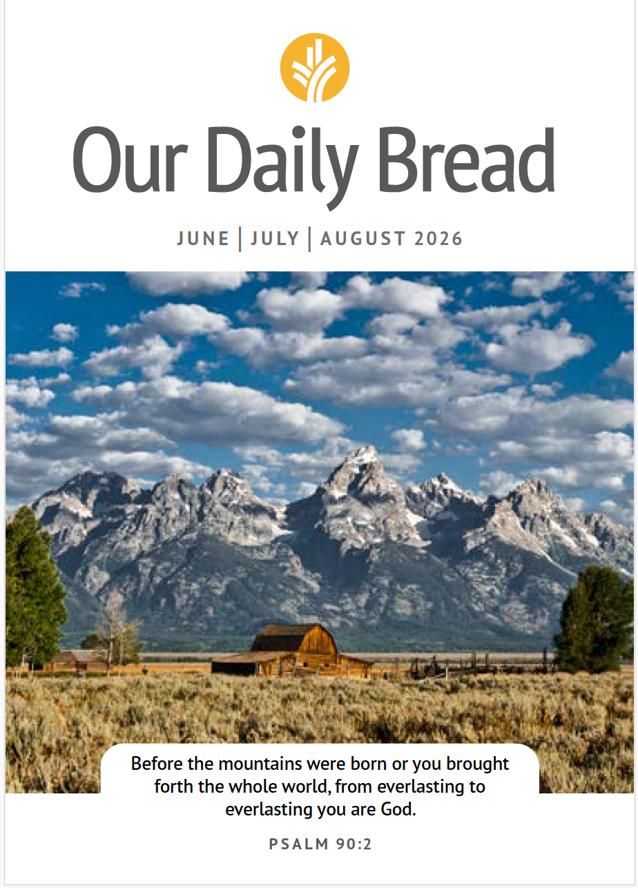 Our Daily Bread Devotional - June, July, August 2026