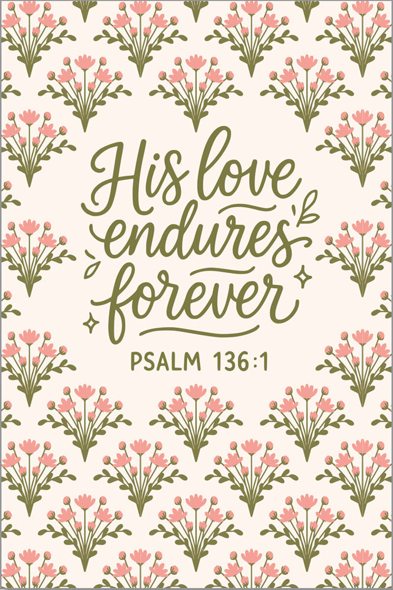 His Love Endures Forever Notebook