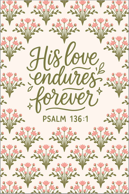 His Love Endures Forever Notebook