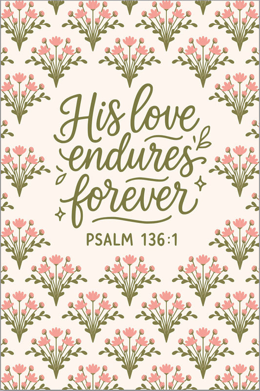 His Love Endures Forever Notebook