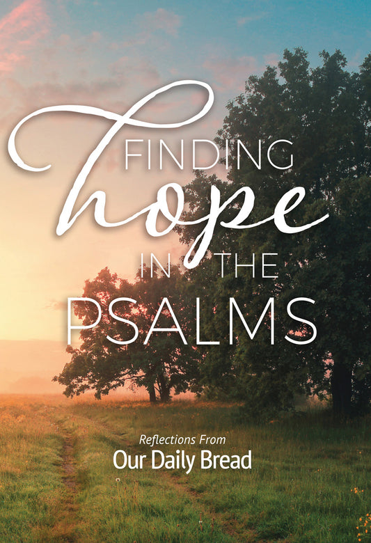 Finding Hope in the Psalms (2025 edition)