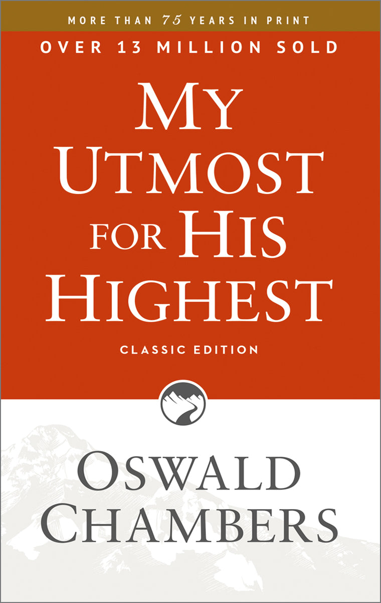 My Utmost for His Highest (Classic Edition)